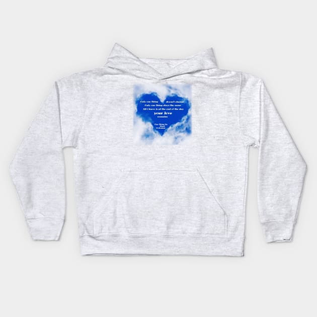 Your Love Remains Kids Hoodie by FTLOG